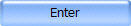 Enter
